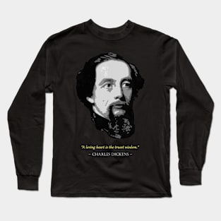 Charles Dickens Quote Long Sleeve T-Shirt